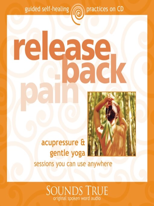 Title details for Release Back Pain by Michael Reed Gach, PhD - Available
